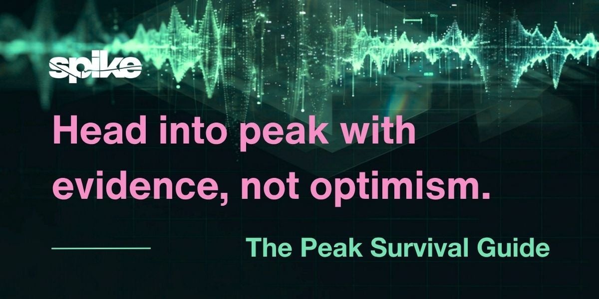 Head into peak with evidence, not optimism The Peak Survival Guide